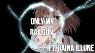 【@Raina Illune レイナイルネ 】Only My Railgun Full English Fandub【Fripside Fridays】