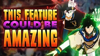 THIS Feature Could Be AMAZING | Black Clover Mobile