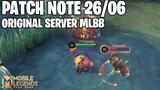 PATCH NOTE ORIGINAL SERVER 26/06 MOBILE LEGENDS