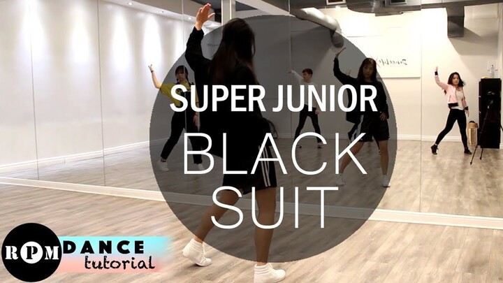 【RPM Mirror Dance Tutorial】Super Junior "Black Suit" (คอรัส)