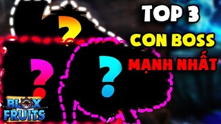 ROBLOX | TOP 3 CON BOSS MẠNH NHẤT TRONG BLOX PIECE | NOOB POWER