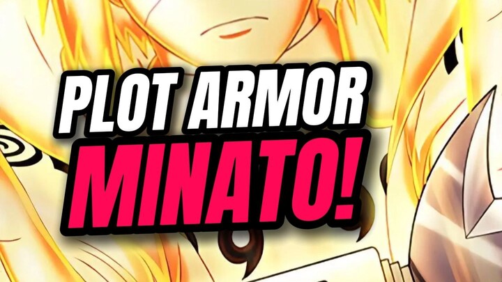 PLOT ARMOR MINATO!