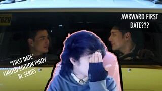 AWKWARD FIRST DATE | Limited Edition Teaser | Reaction (New PH BL Series)