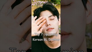 Top 7 Upcoming Korean BL Dramas #blrama #blseries #koreanbl #blseriestowatch