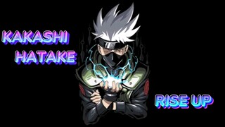 Kakashi Hatake × RISE UP [AMV]