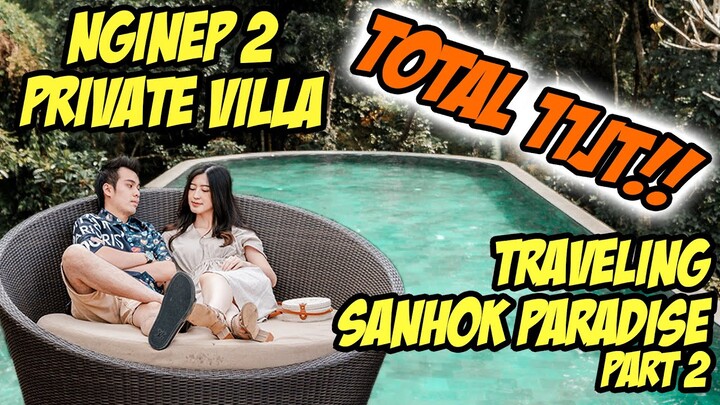 SANHOK PARADISE IN REAL LIFE REVIEW 11 JT PRIVATE VILLA!? TRAVELLING VLOG BALI PART 2