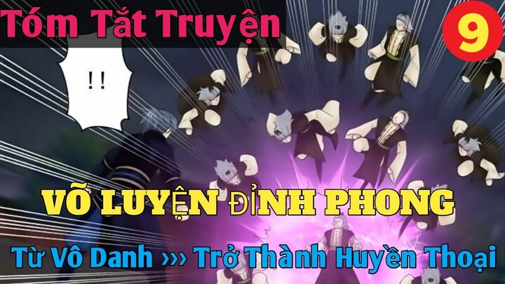 Tóm Tắt Truyện : Võ Luyện Đỉnh Phong P9 || Bo Kin Comic