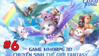 Cloud Song VNG #6 - trải nghiệm chế độ Plant War - Game MMORPG 3D chuyển sinh thế giới Fantasy