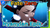 MV Fate Zero [Nyanyian Epik]_1
