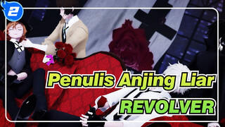 [Penulis Anjing Liar/MMD] REVOLVER_2