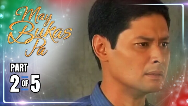 May Bukas Pa | Episode 57 (2/5) | June 26, 2024