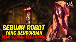 SEBUAH R0B0T YANG BERKORBAN, DEMI MENGHENTIKAN PERANG ABADI‼️Alur Cerita - No Game No Life Zero