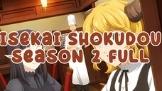 Isekai Shokudou S2 FULL (1-12) Sub Indo