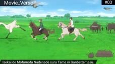 Isekai de Mofumofu Nadenade suru Tame ni Ganbattemasu. Episode 3 Sub Indo