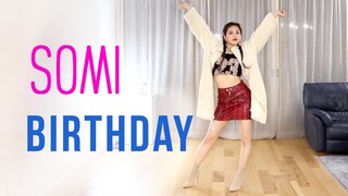 【Ellen和Brian】SOMI(全昭弥)出道曲《BIRTHDAY》完整翻跳