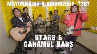 Stars & Caramel Bars (Live) - Mayonnaise x Sourberry #TBT