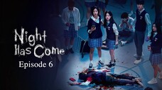 🇰🇷 | Night Has Come Episode 6 [ENG SUB]