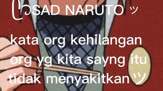 დ .•*””*•   SAD UZUMAKI NARUTO  •*””*•.დ