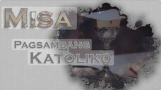 MISA: Pagsambang Katoliko