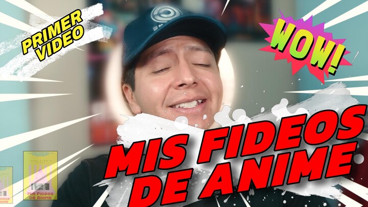 Primer fideo del canal