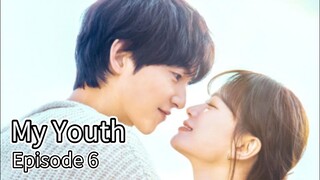 My Youth (2025) | Episode 6 | EngSub