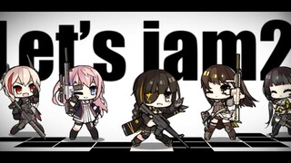 [Girls' Frontline GMV] Let's Jam! 2