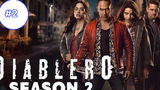 Diablero Season 2 (2020) ดิอาเบลโร_ นักล่าปีศาจ (ซับไทย) ซีซั่น 2 EP02