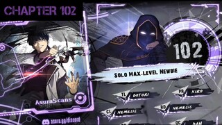 Solo Max-Level Newbie » Chapter 102