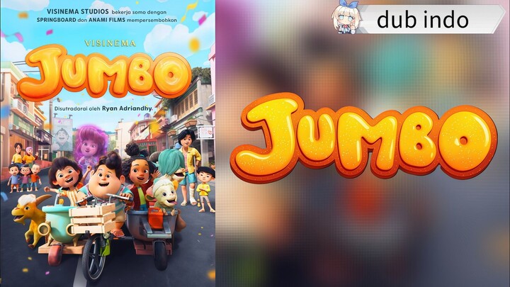 JUMBO [2025] MOVIE WEBDL DUBBING INDONESIA HD