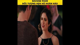 Đóng giả làm bạn trai và cái kết yêu luôn!!| Review phim: Đối tượng hẹn hò hoàn hảo