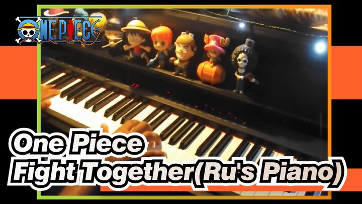 [One Piece] Fight Together-OP 14(Ru's Piano)