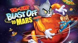 Tom and Jerry: Blast Off to Mars (2005)
