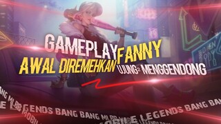 MLBB Gameplay Fanny baru main sudah diremehkan