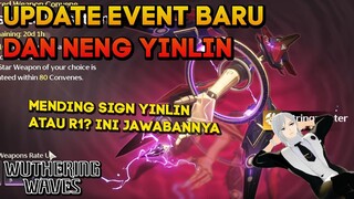 UPDATE EVENT TERBARU DAN AKHIRNYA YINLIN WUTHERING WAVES