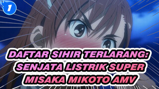 Daftar Sihir Terlarang: Senjata Listrik Super
Misaka Mikoto AMV_1