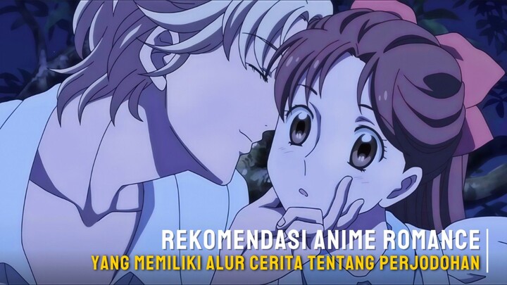 Rekomendasi anime romance yang memiliki alur cerita tentang perjodohan