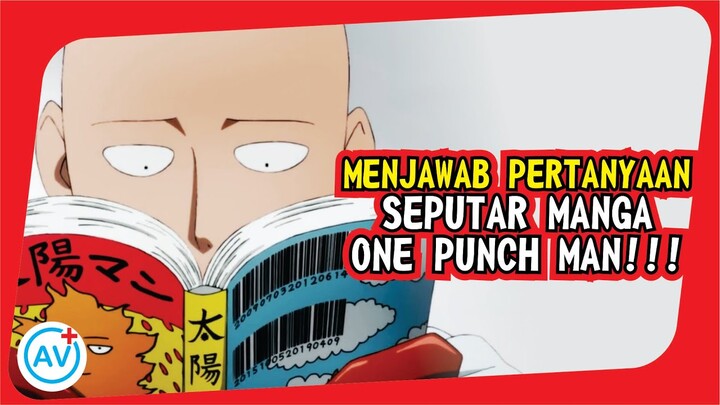 MENJAWAB PERTANYAAN Seputar Manga ONE PUNCH MAN!!! - (Super Teori)