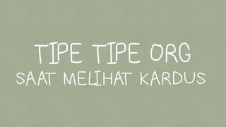 TIPE TIPE MURID SAAT LIHAT KARDUS📦
