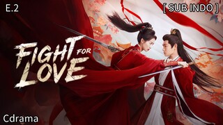 𝔽𝕚𝕘𝕙𝕥 𝔽𝕠𝕣 𝕃𝕠𝕧𝕖 𝔼𝕡 2