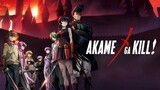 Akame Ga Kill [SUB INDO] || OPENING 2
