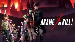 Akame Ga Kill [SUB INDO] || OPENING 1