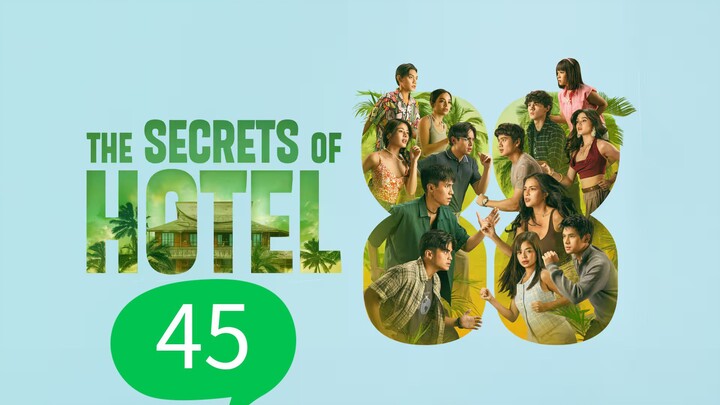 The Secrets of Hotel 88 - Episode 45
