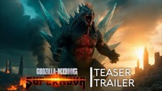 GODZILLA X KONG SUPERNOVA - TEASER TRAILLER