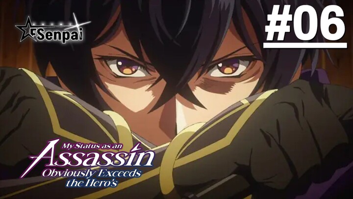 Tôi Là Sát Thủ, Nhưng Chỉ Số Của Tôi Rõ Ràng Mạnh Hơn Cả Anh Hùng! - Tập 06 (Vietsub)