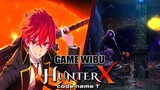Game Wibu HunterX: Code Name T | Gameplay Yang Unik Dengan Grafis Mantap Jiwa !!!