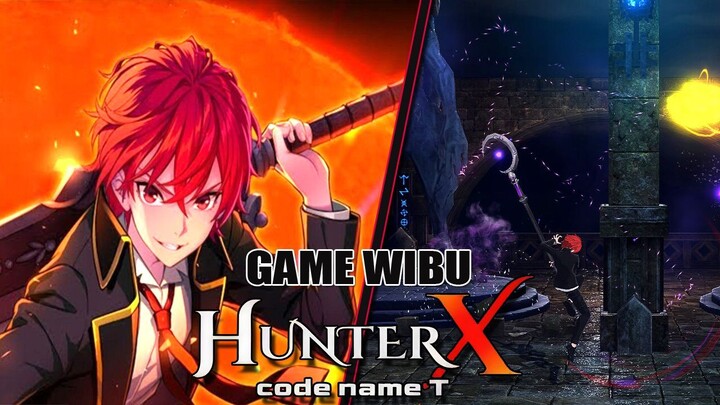 Game Wibu HunterX: Code Name T | Gameplay Yang Unik Dengan Grafis Mantap Jiwa !!!