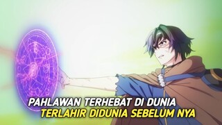 Ketika pahlawan terhebat terkalahkan dan terkembali lagi di kehidupan sebelumnya dengan kekuatan +99