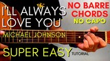Michael Johnson - I'LL ALWAYS LOVE YOU CHORDS (EASY GUITAR TUTORIAL) for BEGINNERS