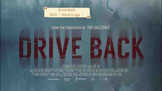 Drive Back2024 ‧ Horor/Laga ‧ 1 j 34