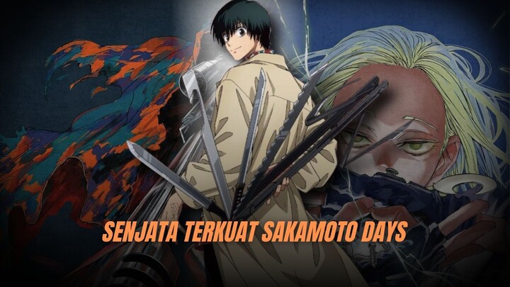 3 SENJATA TERKUAT DI SAKAMOTO DAYS!